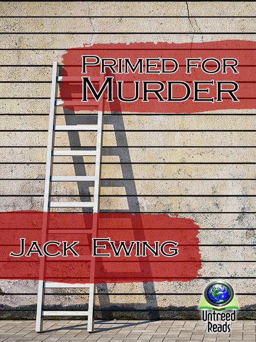 Title details for Primed for Murder by Jack Ewing - Available